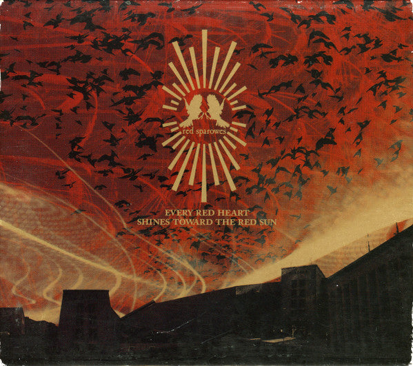 EVERY RED HEART SHINES TOWARD THE RED SUN