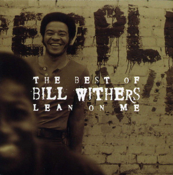LEAN ON ME: BEST OF BILL WITHERS