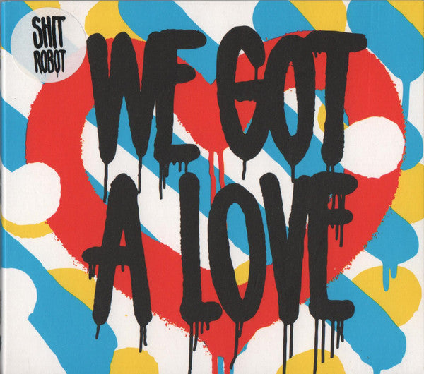 WE GOT A LOVE