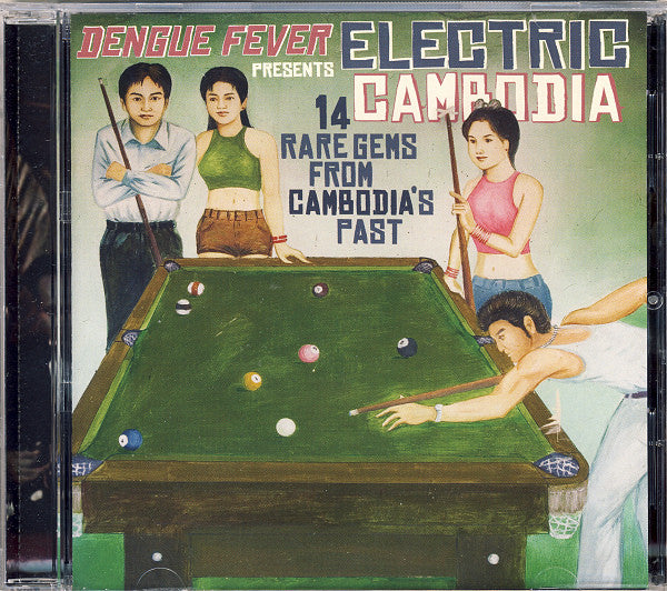 DENGUE FEVER PRESENTS - ELECTRIC CAMBODIA