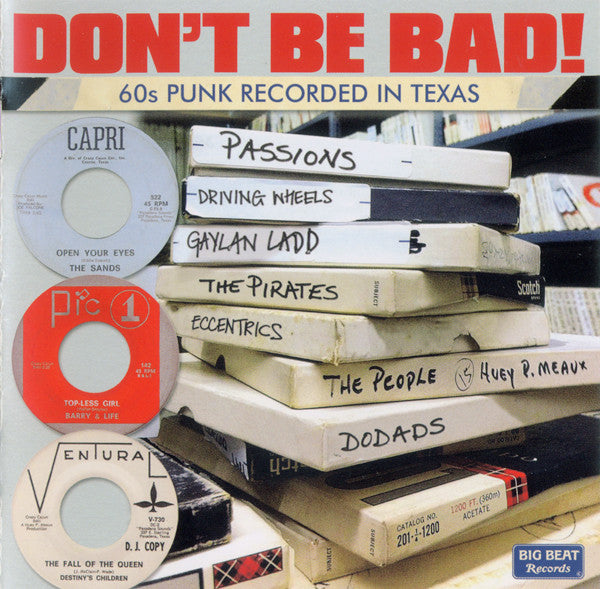 DON'T BE BAD: 60'S PUNK RECORDED IN TEXAS / VAR