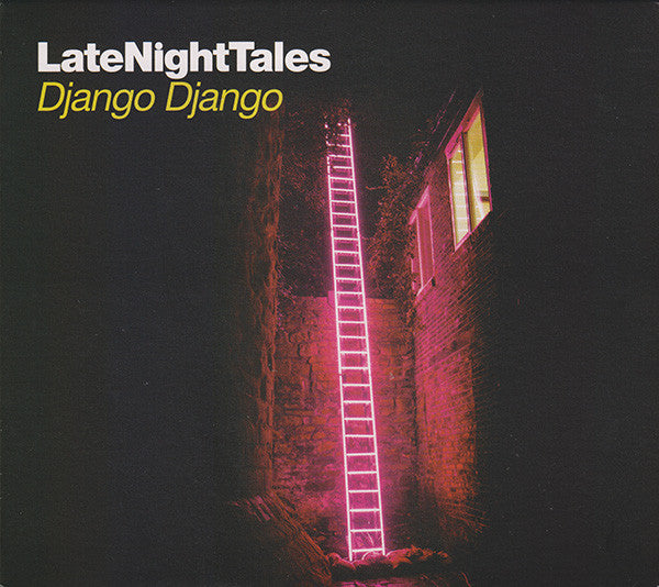 LATE NIGHT TALES: DJANGO DJANGO