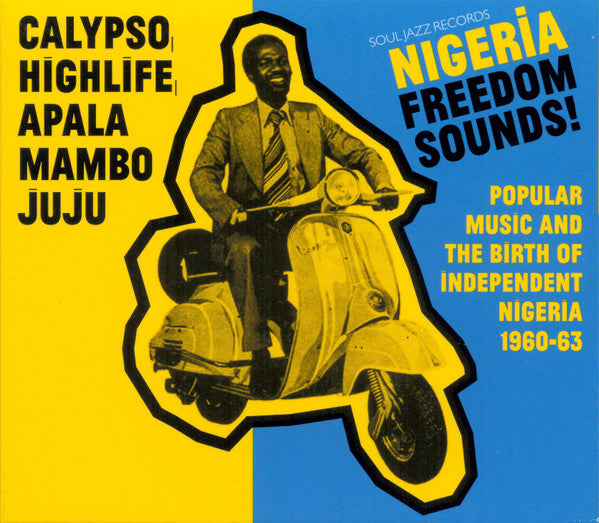 SOUL JAZZ RECORDS PRESENTS: NIGERIA FREEDOM SOUNDS