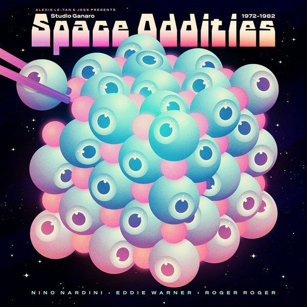ALEXIS LE-TAN & JESS PRESENTS STUDIO GANARO: SPACE ODDITIES