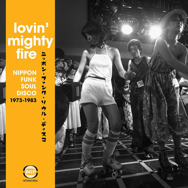 LOVIN MIGHTY FIRE: NIPPON FUNK SOUL DISCO 1973-1983