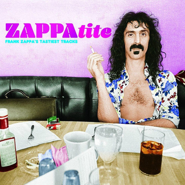 ZAPPATITE: FRANK ZAPPA'S TASTIEST TRACKS
