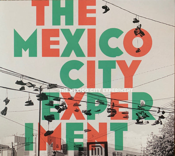 MEXICO CITY EXPERIMENT