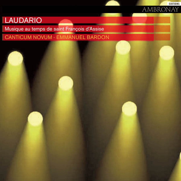 CANTICUM NOVUM: LAUDARIO - MUSIQUE AU TEMPS DE SAINT FRANCOIS D'ASSISE