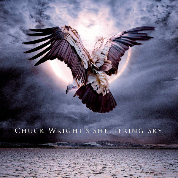 CHUCK WRIGHT'S SHELTERING SKY