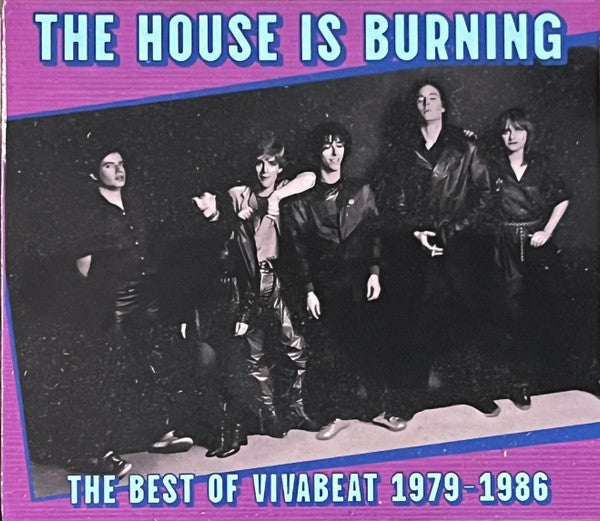 HOUSE IS BURNING: THE BEST OF VIVABEAT