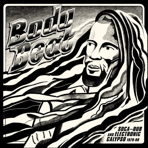 BODY BEAT: SOCA-DUB & ELECTRONIC CALYPSO