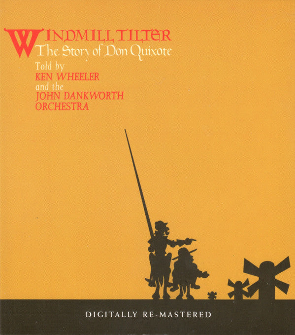 WINDMILL TILTER: STORY OF DON QUIXOTE