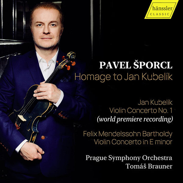 MENDELSSOHN & KUBELIK: HOMAGE TO JAN KUBELIK