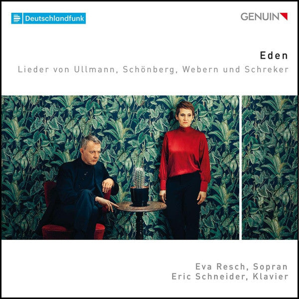 EDEN - LIEDER BY ULLMANN, SCHOENBERG, WEBERN & SCHREKER