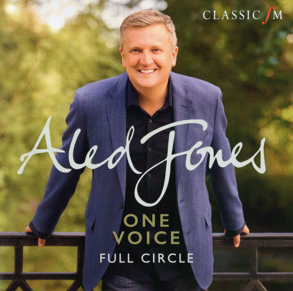 ALED JONES: ONE VOICE - FULL CIRCLE