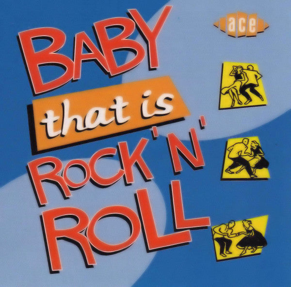 BABY THAT IS ROCK N ROLL / VARIOUS