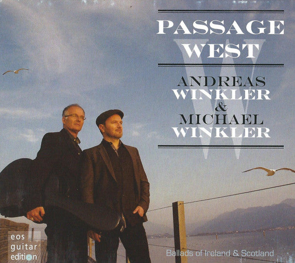 ANDREAS & MICHAEL WINKLER: PASSAGE WEST - BALLADS OF IRELAND & SCOTLAND