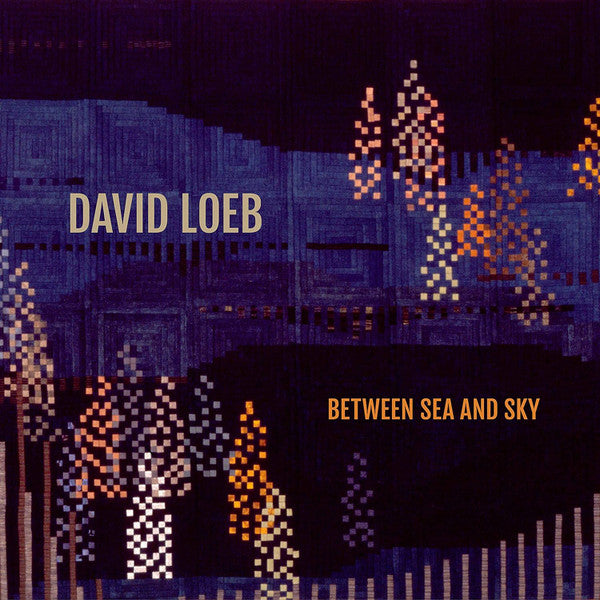 LOEB: BETWEEN SEA & SKY