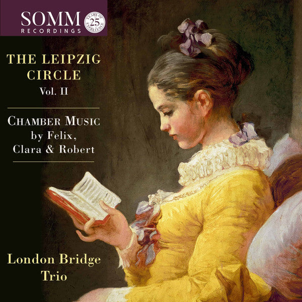 LEIPZIG CIRCLE, VOL. 2 - CHAMBER MUSIC BY FELIX, CLARA, & ROBERT