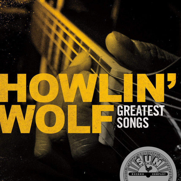HOWLIN WOLF GREATEST SONGS