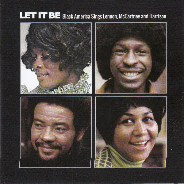 LET IT BE: BLACK AMERICA SINGS LENNON MCCARTNEY & HARRISON