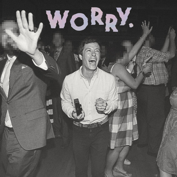 WORRY