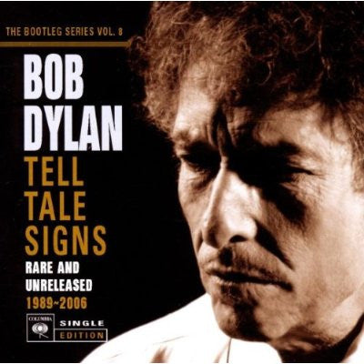TELL TALE SIGNS: BOOTLEG SERIES VOL.8