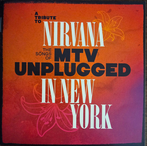 TRIBUTE TO NIRVANA - THE SONGS OF MTV UNPLUGGED