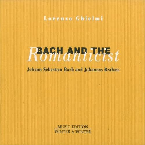 BACH & THE ROMANTICIST