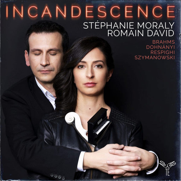 INCANDESCENCE: BRAHMS, RESPIGHI, DOHNANYI, SZYMANOWSKI