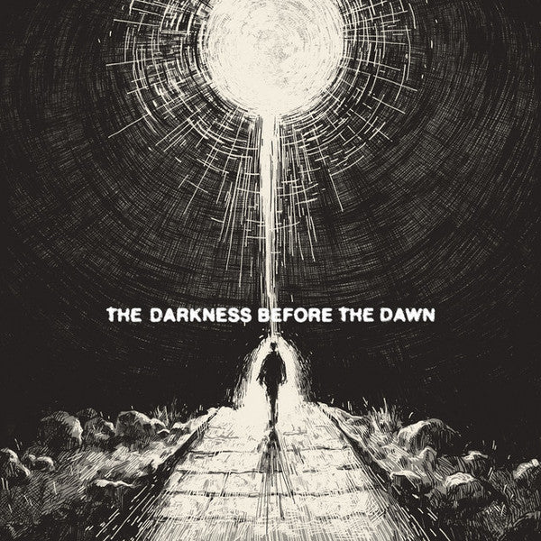 DARKNESS BEFORE THE DAWN