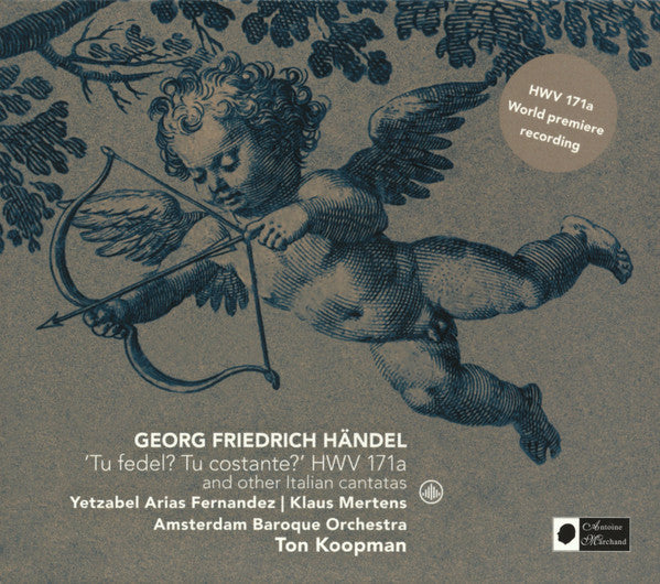 HANDEL: TU FEDEL? TU COSTANTE? HWV 171A & OTHER ITALIAN CANTANTAS