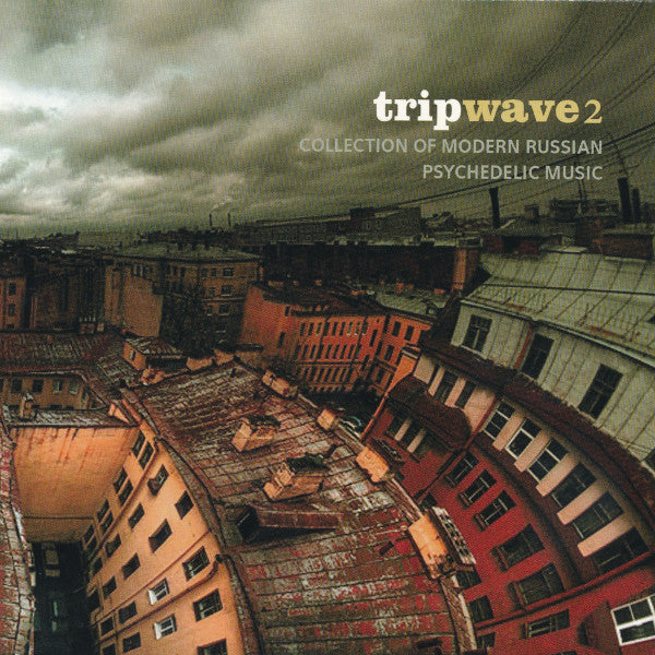 TRIP WAVE 2: RUSSIAN PSYCHEDELIC MUSIC