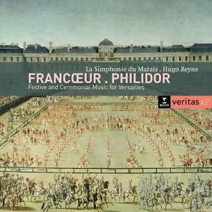 FRANCOEUR: SYMPHONIES - PHILIDOR: MARCHE