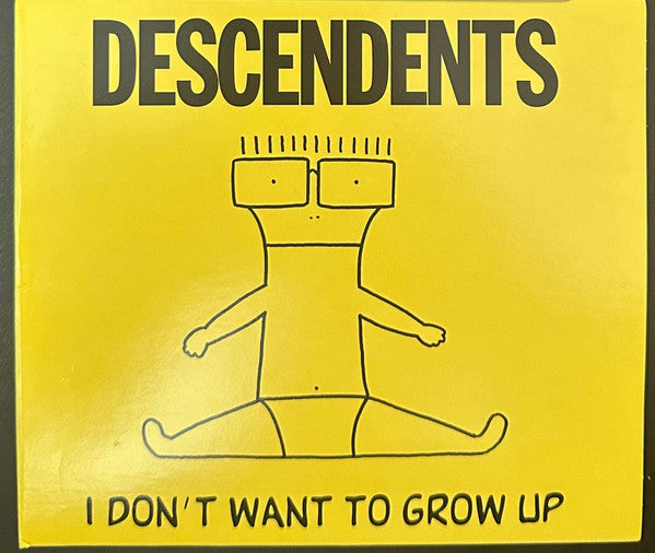 I DON'T WANT TO GROW UP