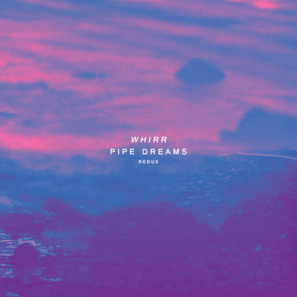 PIPE DREAMS REDUX