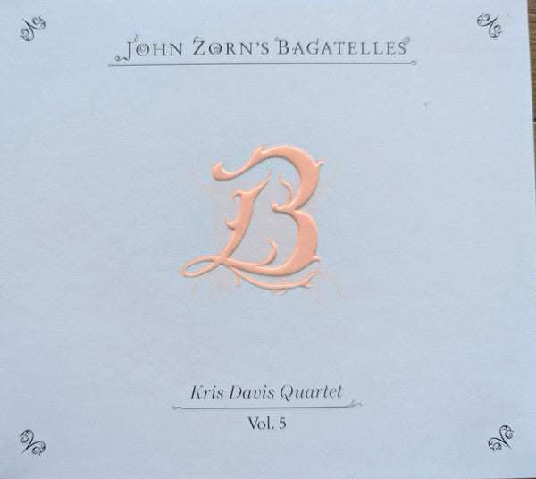 BAGATELLES VOL. 5—KRIS DAVIS QUARTET