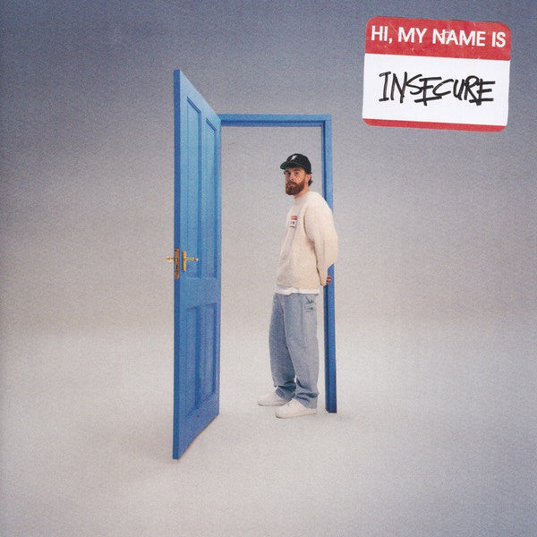 HI, MY NAME IS INSECURE