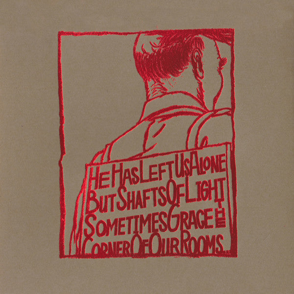 HE HAS LEFT US ALONE BUT SHAFTS OF LIGHT