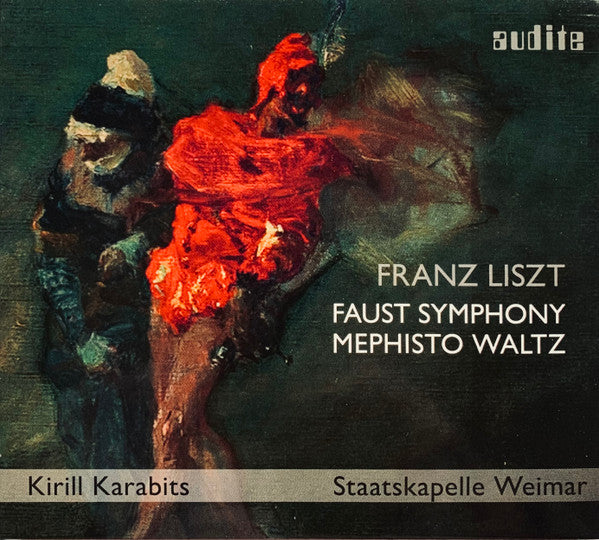 LISZT: A FAUST SYMPHONY, S. 108; MEPHISTO WALTZ NO. 3, S. 216