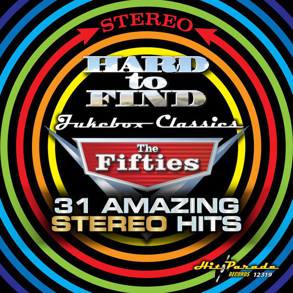HARD TO FIND JUKEBOX CLASSICS THE FIFTIES: 31 AMAZING STEREO HITS