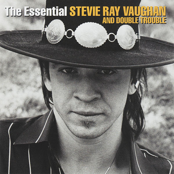 ESSENTIAL STEVIE RAY VAUGHAN AND DOUBLE TROUBL