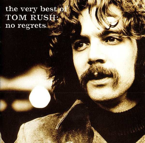 VERY BEST OF TOM RUSH: NO REGRETS