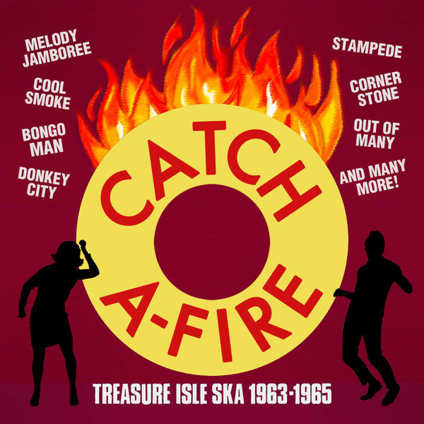 CATCH A-FIRE - TREASURE ISLE SKA 1963-1965