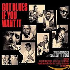 GOT BLUES IF YOU WANT IT