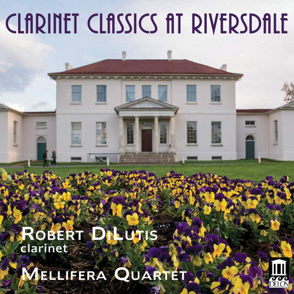 ROBERT DILUTIS: CLARINET CLASSICS AT RIVERSDALE