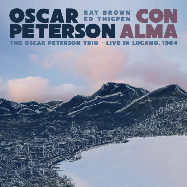 CON ALMA: THE OSCAR PETERSON TRIO - LIVE IN LUGANO, 1964