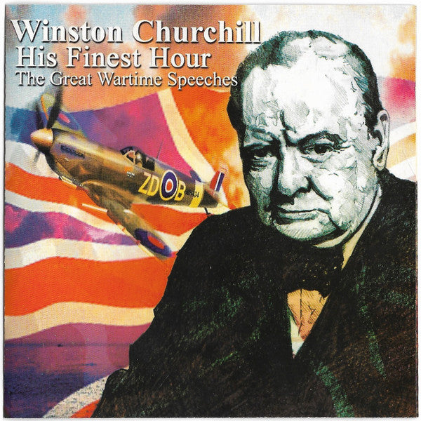 HIS FINEST HOUR WARTIME SPEECHES