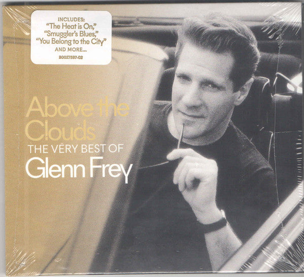 ABOVE THE CLOUDS: VERY BEST OF GLENN FREY