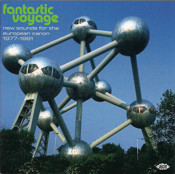 FANTASTIC VOYAGE - NEW SOUNDS FOR THE EUROPEAN CANNON 1977-1981